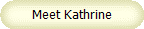 Meet Kathrine 